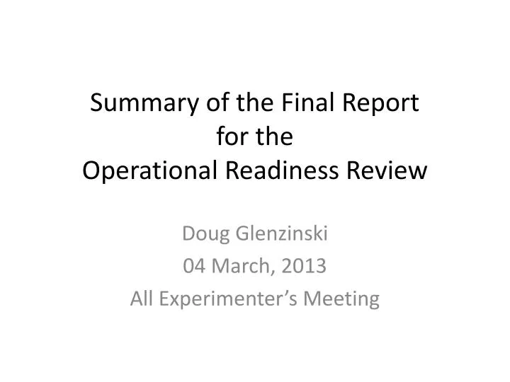 summary of the final report for the operational readiness review