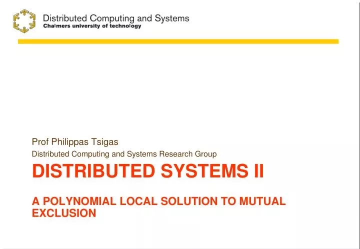 distributed systems ii a polynomial local solution to mutual exclusion
