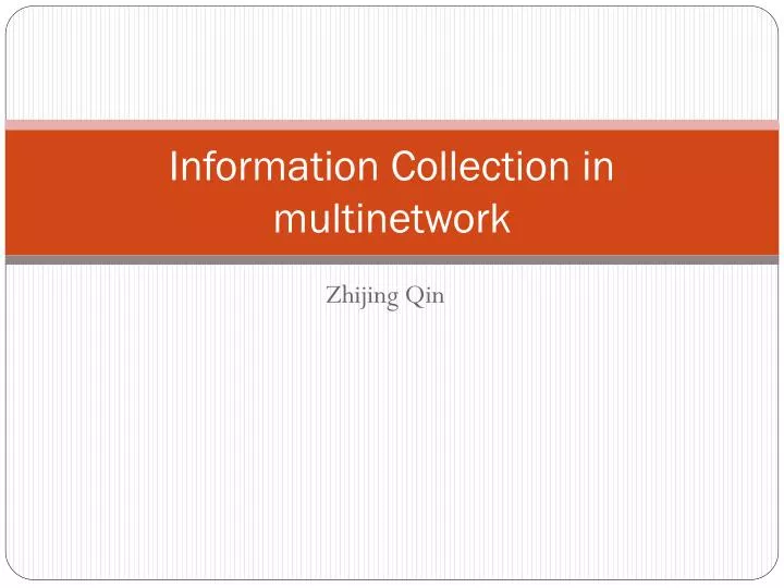 information collection in multinetwork