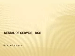 Denial of Service - DoS