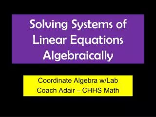 Solving Systems of Linear Equations Algebraically