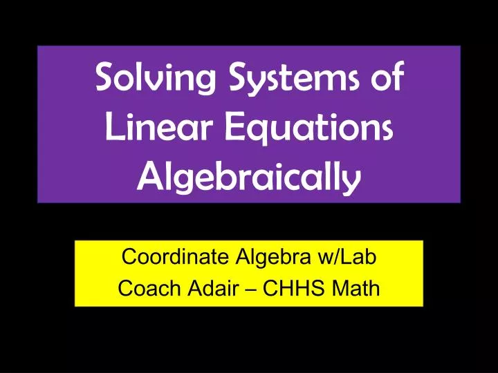solving systems of linear equations algebraically