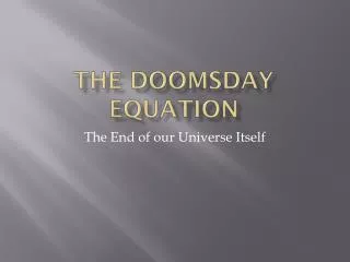 The Doomsday Equation