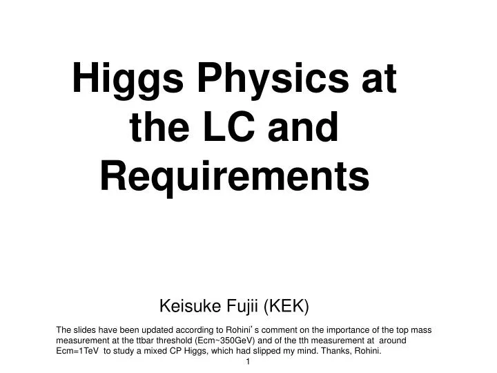 higgs physics at the lc and requirements