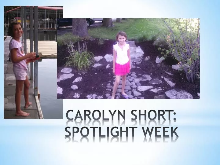 carolyn short spotlight week