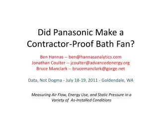 Did Panasonic Make a Contractor-Proof Bath Fan ?