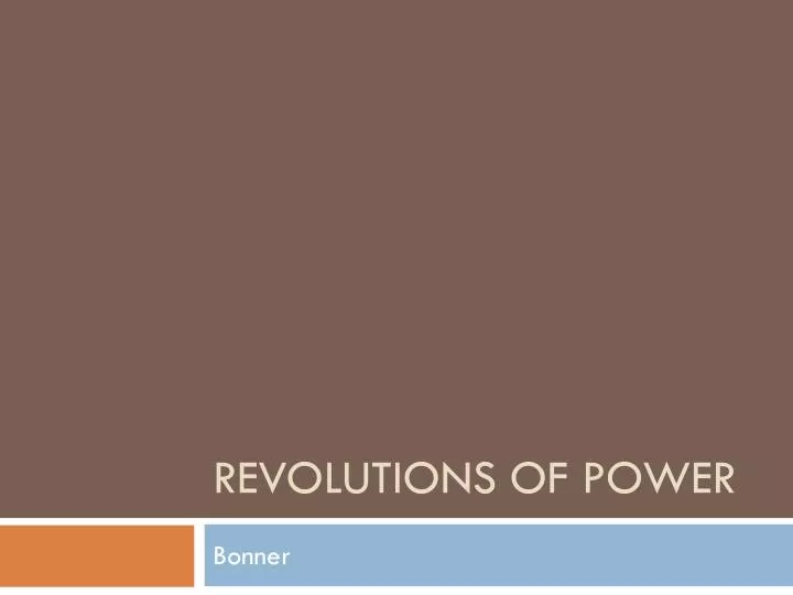 revolutions of power