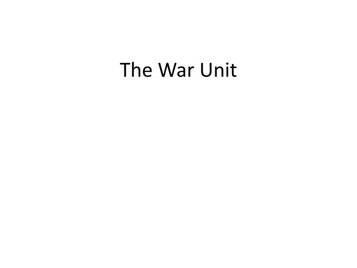 the war unit