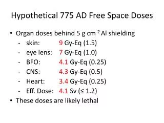Hypothetical 775 AD Free Space Doses