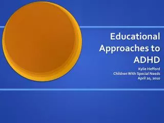 Educational Approaches to ADHD