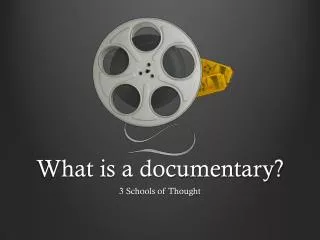 What is a documentary?