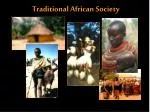 Traditional African Society - slide 1