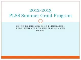 2012-2013 PLSS Summer Grant Program