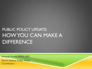 Public Policy Update: How you can make a difference