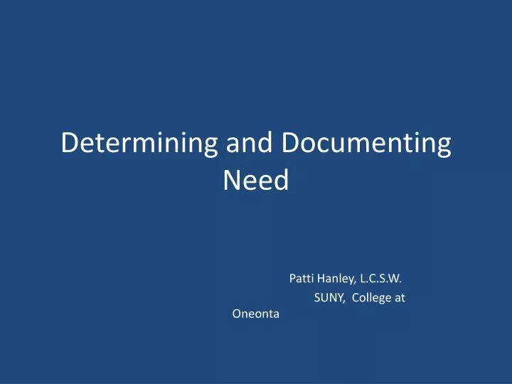 determining and documenting need