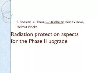 Radiation protection aspects for the Phase II upgrade