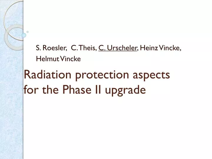 radiation protection aspects for the phase ii upgrade
