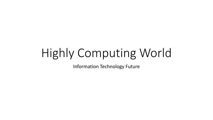 highly computing world