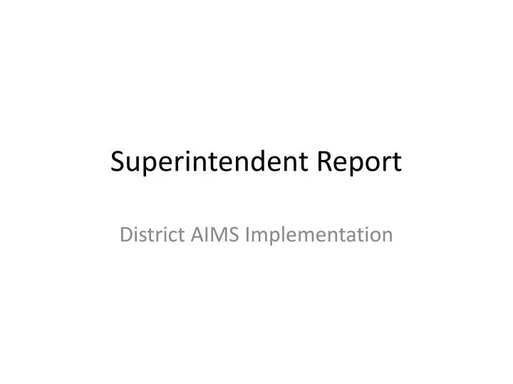 superintendent report