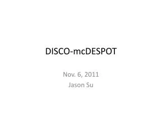 DISCO- mcDESPOT