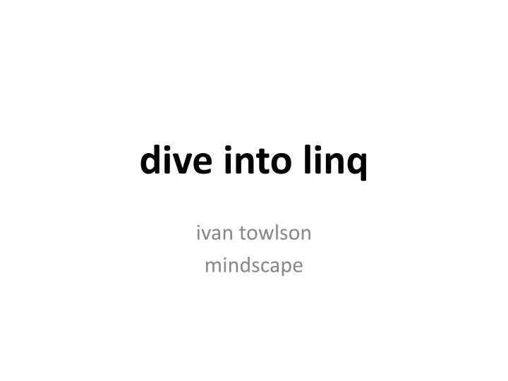 dive into linq