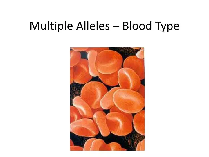 multiple alleles blood type