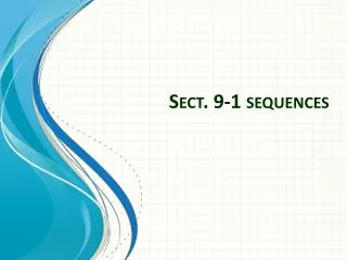 Sect. 9-1 sequences