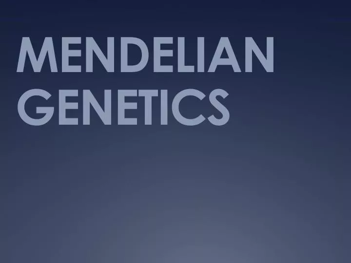 mendelian genetics