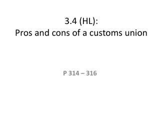 3.4 (HL): Pros and cons of a customs union