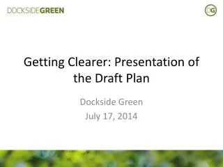 Getting Clearer: Presentation of the Draft Plan