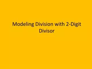 modeling division with 2 digit divisor