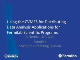 Using the CVMFS for Distributing Data Analysis Applications for Fermilab Scientific Programs