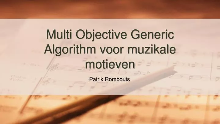 multi objective generic algorithm voor muzikale motieven