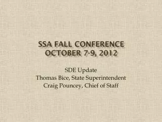 SSA Fall Conference October 7-9, 2012