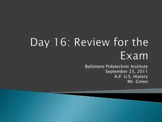 Day 16: Review for the Exam