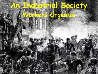 An Industrial Society