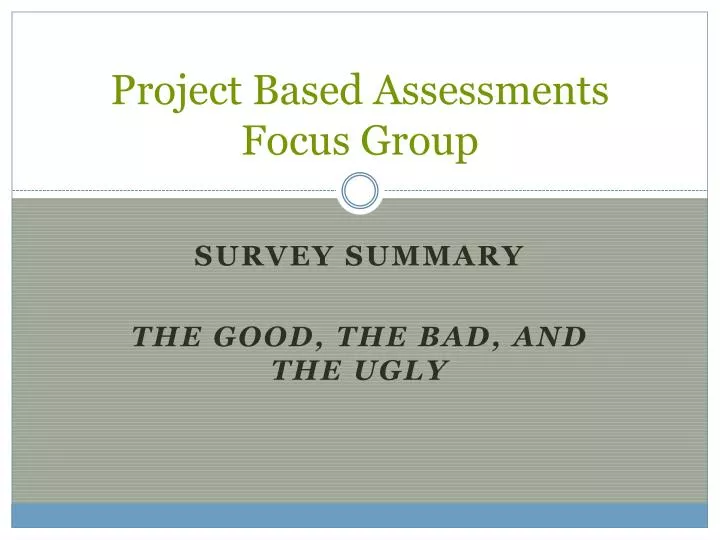 project based assessments focus group