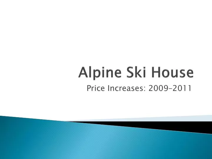 alpine ski house