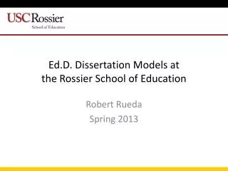 Ed.D. Dissertation Models at the Rossier School of Education