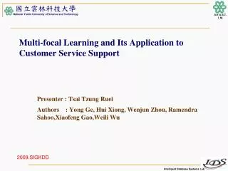 Multi-focal Learning and Its Application to Customer Service Support