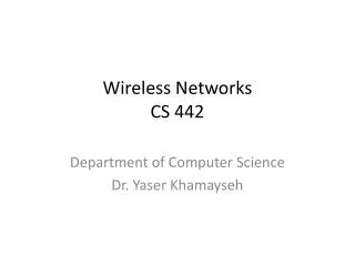Wireless Networks CS 442