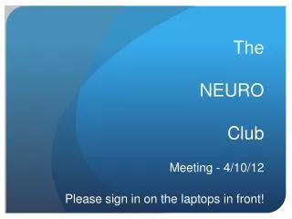 The NEURO Club