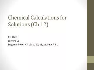 Chemical Calculations for Solutions ( Ch 12)