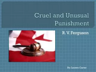 Cruel and Unusual Punishment