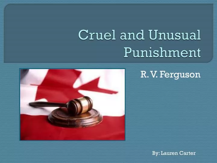 cruel and unusual punishment