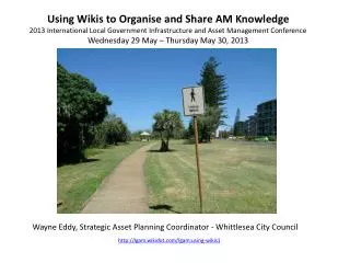 Using Wikis to Organise and Share AM Knowledge