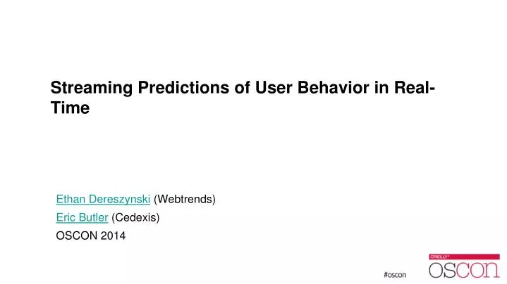 streaming predictions of user behavior in real time