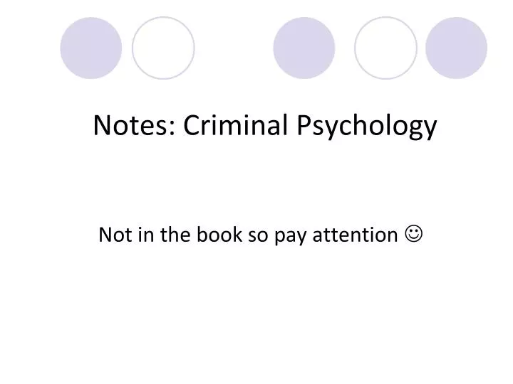 notes criminal psychology