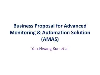 business proposal for advanced monitoring automation solution amas
