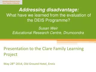 Addressing disadvantage: What have we learned from the evaluation of the DEIS Programme?